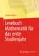 Springer Spektrum Lesebuch Mathematik fuer das erste Studienjahr